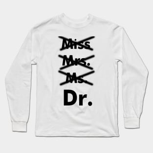 Call Me Doctor Long Sleeve T-Shirt